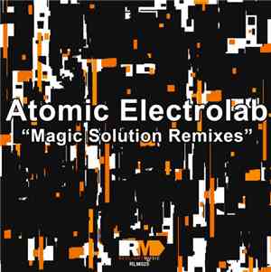 Atomic Electrolab - Magic Solution Remixes