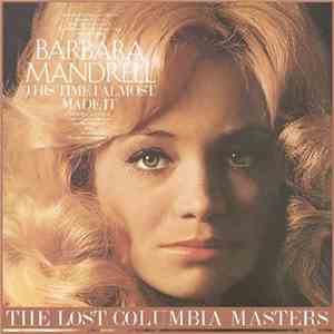 Barbara Mandrell - This Time I Almost Made It - The Lost Columbia Masters