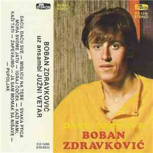 Boban Zdravković - Daću, Daću Sve