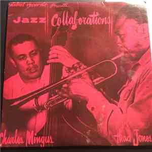 Charles Mingus, Thad Jones - Jazz Collaborations, Vol. I