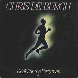 Chris de Burgh - Don't Pay The Ferryman
