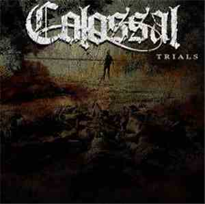 Colossal  - Trials