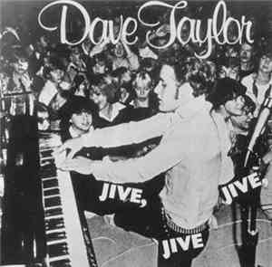 Dave Taylor  - Jive, Jive, Jive