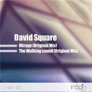 David Square - Mirage / The Walking Sound
