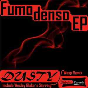 Dusty  - Fumodenso