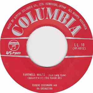 Eugene Cossmann And His Orchestra - Farewell Waltz