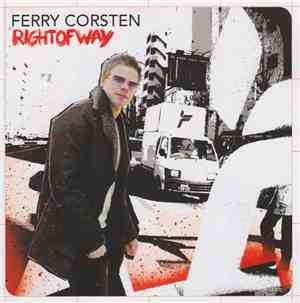 Ferry Corsten - Right Of Way