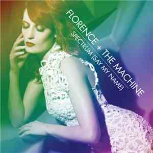 Florence + The Machine - Spectrum (Say My Name) (Taito Tikaro & Flavio Zarz ...