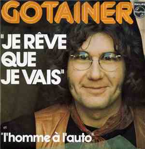 Gotainer - Je Rêve Que Je Vais / L'Homme À L'auto