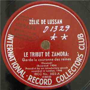 Gounod, Thomas, Zélie de Lussan - Le Tribut de Zamora / Mignon: Stryrienne