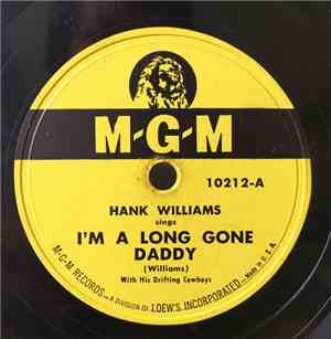 Hank Williams With His Drifting Cowboys - I'm A Long Gone Daddy / The Blues ...