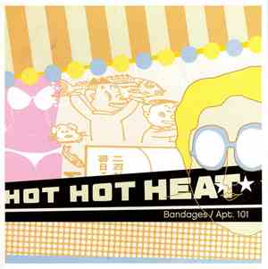 Hot Hot Heat - Bandages