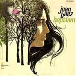 Joan Baez - Baptism