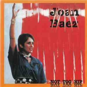 Joan Baez - No Too Hip