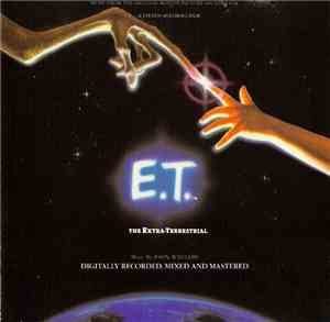 John Williams  - E.T. The Extra-Terrestrial (Music From The Original Motion ...