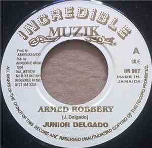 Junior Delgado - Armed Robbery