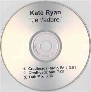 Kate Ryan - Je T'adore