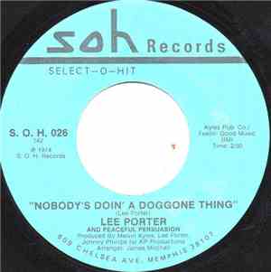 Lee Porter & Peaceful Persuasion - Nobody's Doin' A Doggone Thing