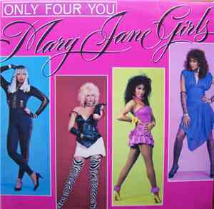 Mary Jane Girls - Only Four You