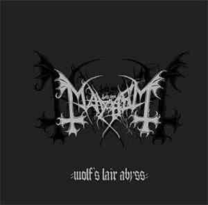 Mayhem - Wolf's Lair Abyss/Deathcrush