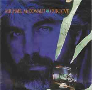 Michael McDonald - Our Love