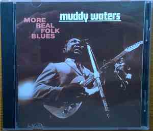 Muddy Waters - More Real Folk Blues