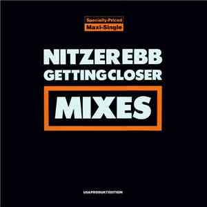 Nitzer Ebb - Getting Closer - Mixes