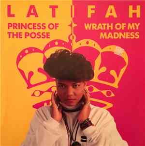 Queen Latifah - Princess Of The Posse / Wrath Of My Madness