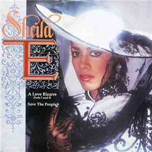 Sheila E. - A Love Bizarre, Parts I And II