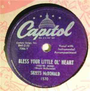 Skeets McDonald - Bless Your Little Ol' Heart / Today I'm Movin' Out