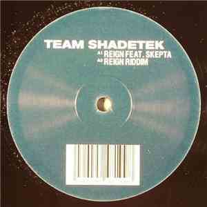 Team Shadetek - Reign / Master Your Flow