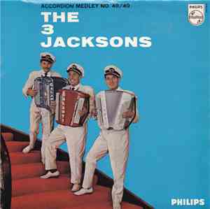 The 3 Jacksons - Accordion Medley No. 48 / 49The 3 Jacksons