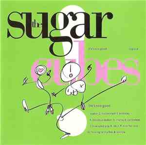The Sugarcubes - Life's Too Good