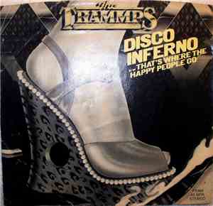 The Trammps - Disco Inferno / That's Where The Happy People Go