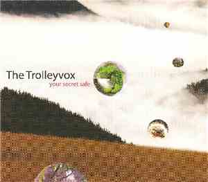 The Trolleyvox - Your Secret Safe / Luzerne