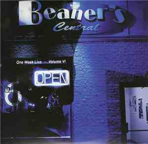 Various - Beaner's Central - One Week Live - Volume VI