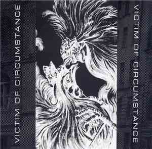 Victim Of Circumstance - Victim Of Circumstance