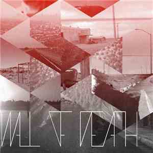 Wall Of Death - Main Obsession