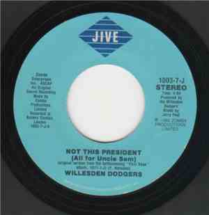 Willesden Dodgers - Not This President (All For Uncle Sam)