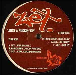 Zet. - Just A Fuckin EP
