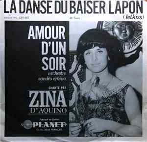 Zina D'Aquino - La Danse Du Baiser Lapon / Amour D'un Soir