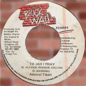 Admiral Tibett - To Jah I Pray