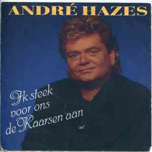 André Hazes - Ik Steek Voor Ons De Kaarsen Aan