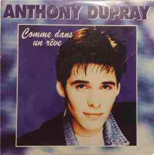 Anthony Dupray - Comme Dans Un Rêve