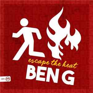 Ben G  - Escape The Heat