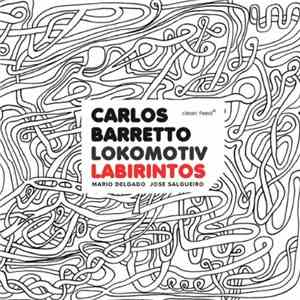 Carlos Barretto Lokomotiv - Labirintos
