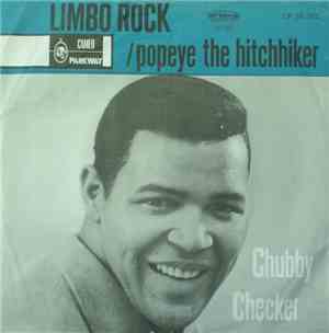 Chubby Checker - Limbo Rock / Popeye The Hitchhiker
