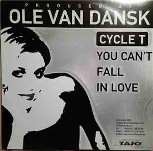 Cycle T - You Can't Fall In Love