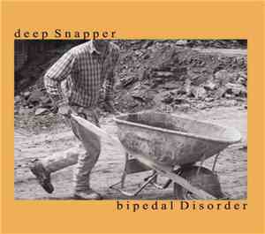 deep Snapper - bipedal Disorder