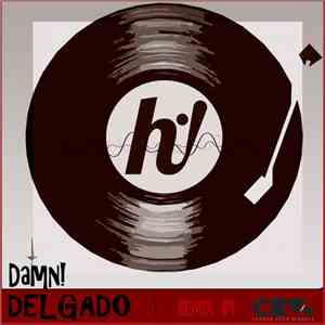 Delgado - Damn!